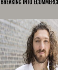 Breaking into Ecommerce - Ezra Firestone
