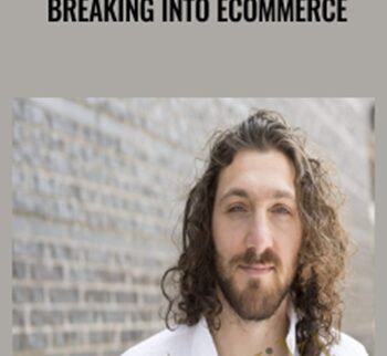 Breaking Into Ecommerce – Ezra Firestone