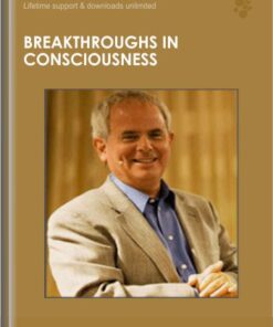 Breakthroughs in Consciousness - Hale Dwoskin