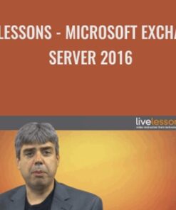 Livelessons - Microsoft Exchange Server 2016 -  Brien Posey