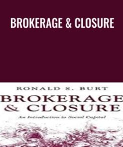 Brokerage & Closure - Ronald S.Burt