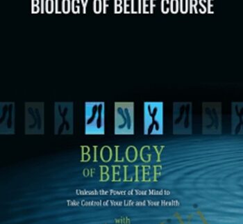 Biology of Belief course - Bruce H. Lipton