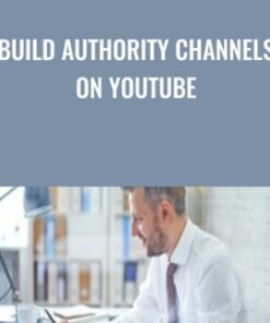 Build Authority Channels On YouTube