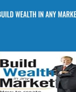 Build Wealth in Any Market - Ross Jardine