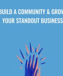 Build a Community & Grow Your Standout Business - Tara Gentile