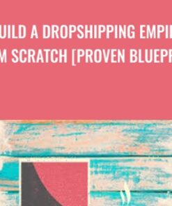 Build a Dropshipping Empire From Scratch [Proven Blueprint] - Theo McArthur