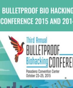 Bulletproof Bio Hacking Conference 2015 and 2014 - Dave Asprey