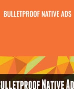 Bulletproof Native Ads - Justin Brooke