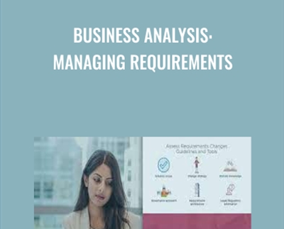 Business Analysis: Managing Requirements - Milena Pajic
