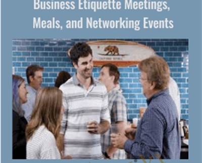 Business Etiquette Meetings, Meals, and Networking Events - Suzanna Kaye