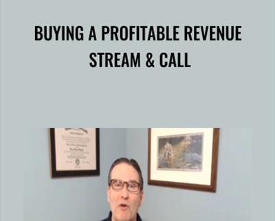 Buying A Profitable Revenue Stream & Call