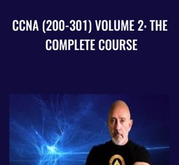 CCNA (200-301) Volume 2: The Complete Course – Lazaro Diaz