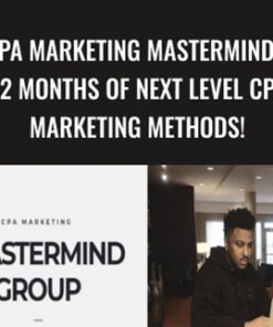 CPA Marketing Mastermind / 12 Months of Next Level CPA Marketing Methods! - Brandon Belcher