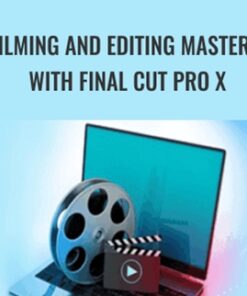 Filming And Editing Mastery With Final Cut Pro X - Cameron Blas