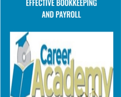 Effective Bookkeeping and Payroll – Career Academy