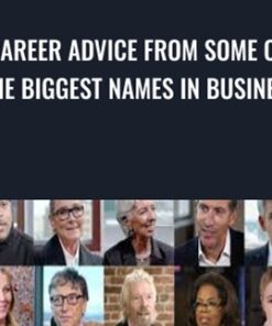 Career Advice from Some of the Biggest Names in Business