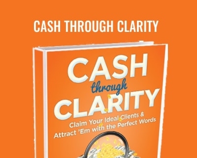 Cash Through Clarity - Lisa Cherney & Lisa Sasevich