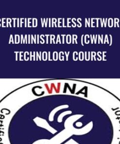Certified Wireless Network Administrator (CWNA) Technology Course - Steve Evans