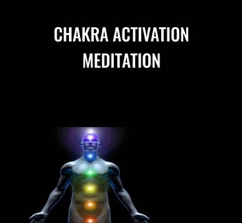 Chakra Activation Meditation