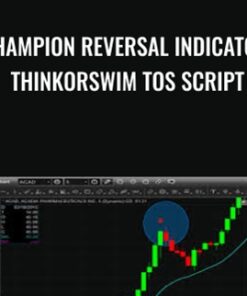 Champion Reversal Indicator ThinkorSwim TOS Script