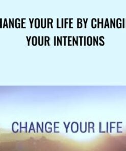 Change your Life by Changing Your Intentions - Hans Christian King