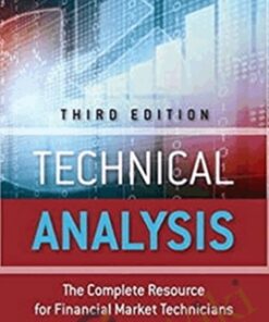 Technical Analysis (The Complete Resource for Financial Market Technicians-FT Press 2015)