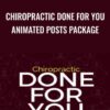 Chiropractic Done For You Animated Posts Package - Ben Adkins