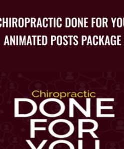 Chiropractic Done For You  Animated Posts Package - Ben Adkins