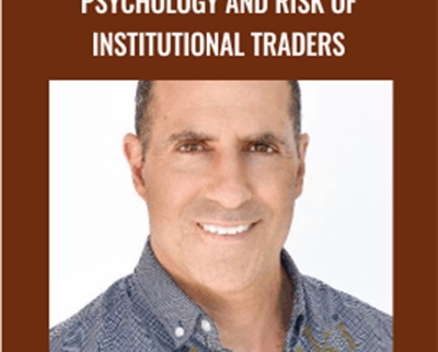 Psychology and Risk of Institutional Traders - Chris Lori