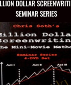 Million Dollar Screenwriting: Seminar Series – Chris Soth