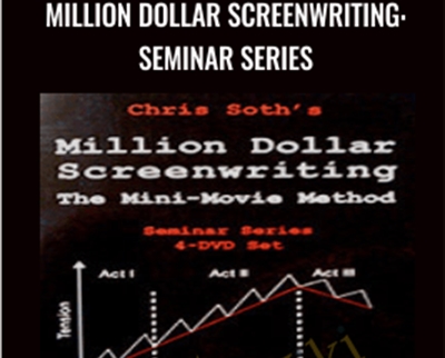 Million Dollar Screenwriting: Seminar Series – Chris Soth