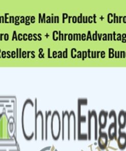 ChromEngage Main Product + ChromElite Pro Access + ChromeAdvantage + Resellers & Lead Capture Bundle - ChromEngage