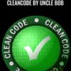 CleanCode by Uncle Bob – Cleancoders.com