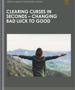 Clearing Curses in Seconds - Changing Bad Luck to Good - Judith Swack