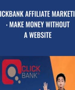 Clickbank Affiliate Marketing: Make Money Without A Website - Jason Lim