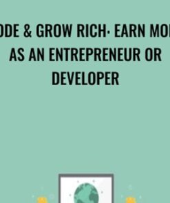 Code & Grow Rich: Earn More As An Entrepreneur Or Developer - Brian Ortiz