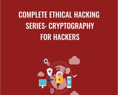 Complete Ethical Hacking Series: Cryptography for Hackers - Chad Russell