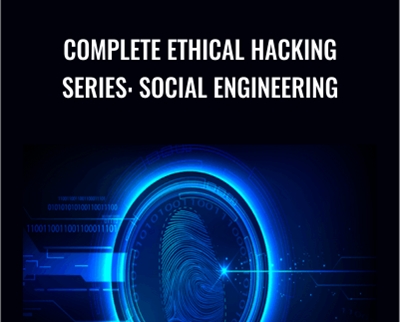 Complete Ethical Hacking Series: Social Engineering - Chad Russell