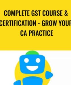 Complete GST Course & Certification - Grow Your CA Practice