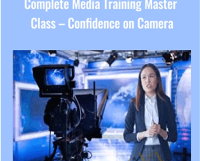 Complete Media Training Master Class – Confidence on Camera - TJ Walker