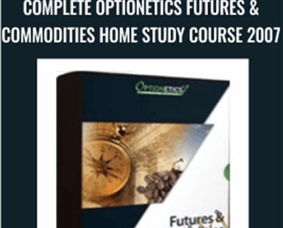 Complete Optionetics Futures & Commodities Home Study Course 2007 - Anonymous