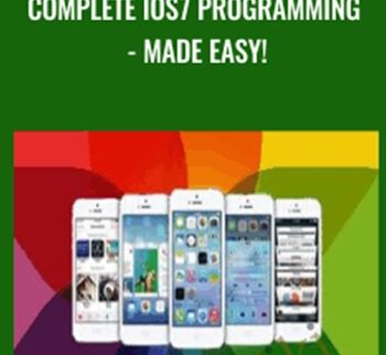 Complete iOS7 Programming - Made Easy!