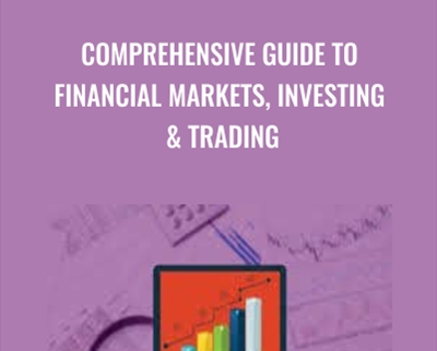 Comprehensive Guide to Financial Markets, Investing & Trading - Hari Swaminathan