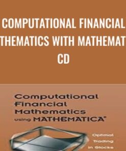 Computational Financial Mathematics with Mathematica CD - Srdjan Stojanovic