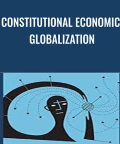 Constitutional Economic Globalization - David Schneiderman