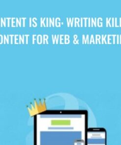 Content is King: Writing Killer Content for Web & Marketing - Steve McDonald