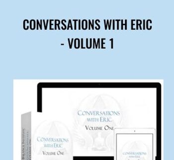Conversations With Eric – Volume 1 – Higher Balance Institute