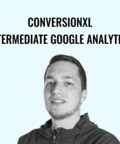 Conversionxl - Intermediate Google Analytics - Charles Farina