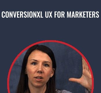 Conversionxl UX For Marketers – Anna Dahlström