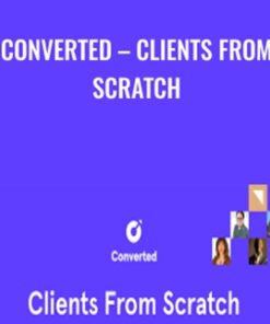 Converted – Clients From Scratch